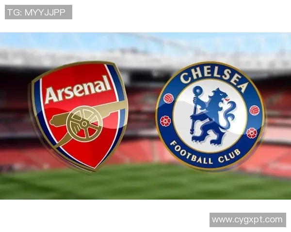 切尔西与阿森纳精彩对决门票信息全解析与购票指南